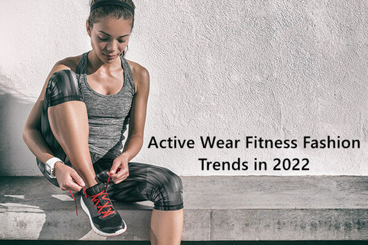 Active Wear Fitness Fashion Trends in 2022