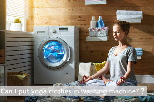 Can I put yoga clothes in washing machine?
