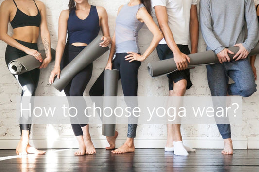 How to choose yoga wear