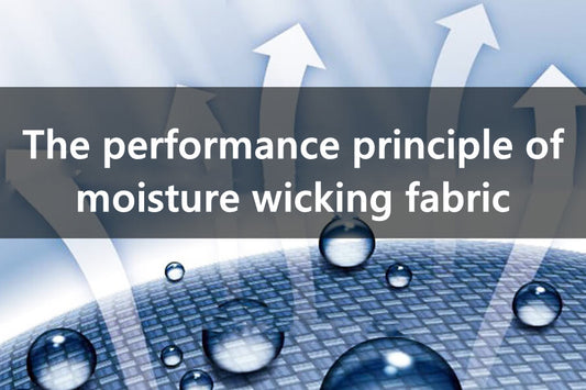 The performance principle of moisture wicking fabric