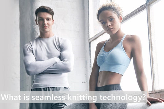 What is seamless knitting technology?