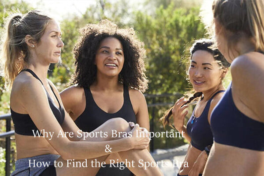 Why Are Sports Bras Important & How to Find the Right Sports Bra